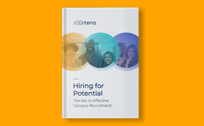 Hiring for Potential: The Key to Effective Campus Recruitment