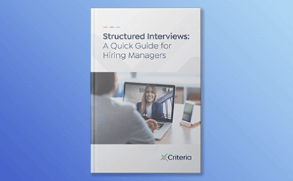 Structured Interviews: A Quick Guide for Hiring Managers