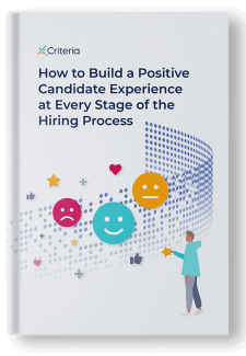 Learn How to Build a Positive Candidate Experience with this eBook